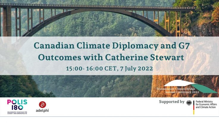 Canadian Climate Diplomacy and G7 Outcomes with Catherine Stewart 