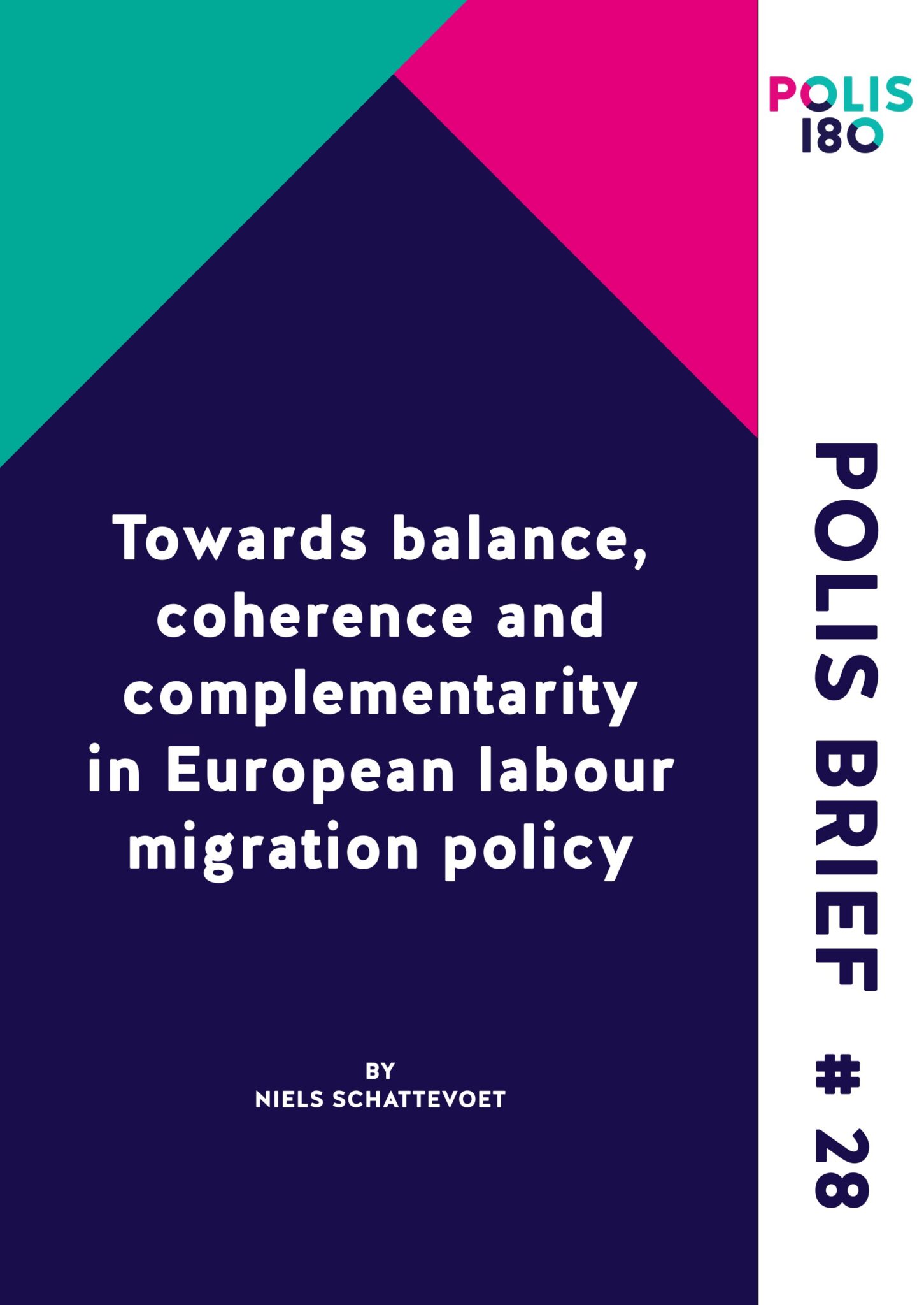 Polis Brief N° 28 - Towards balance, coherence and complementarity in European labour migration policy