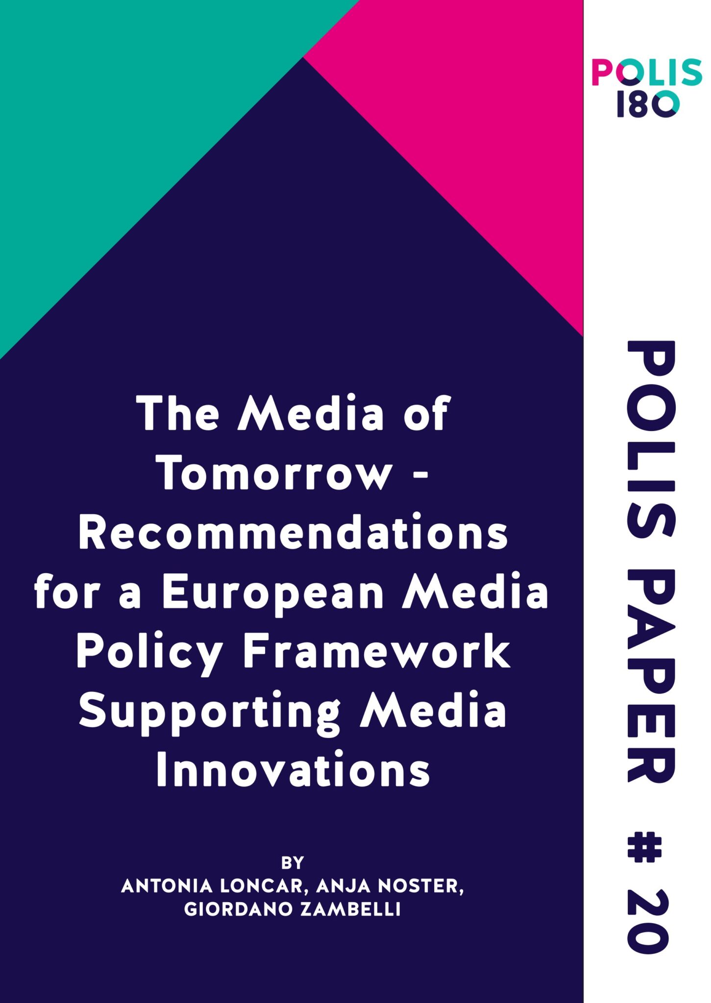 Polis Paper N° 20 - The Media of Tomorrow