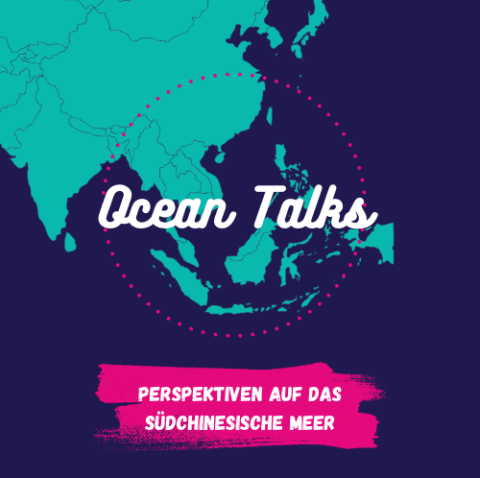 Ocean Talks: Perspektiven auf das Südchinesische Meer