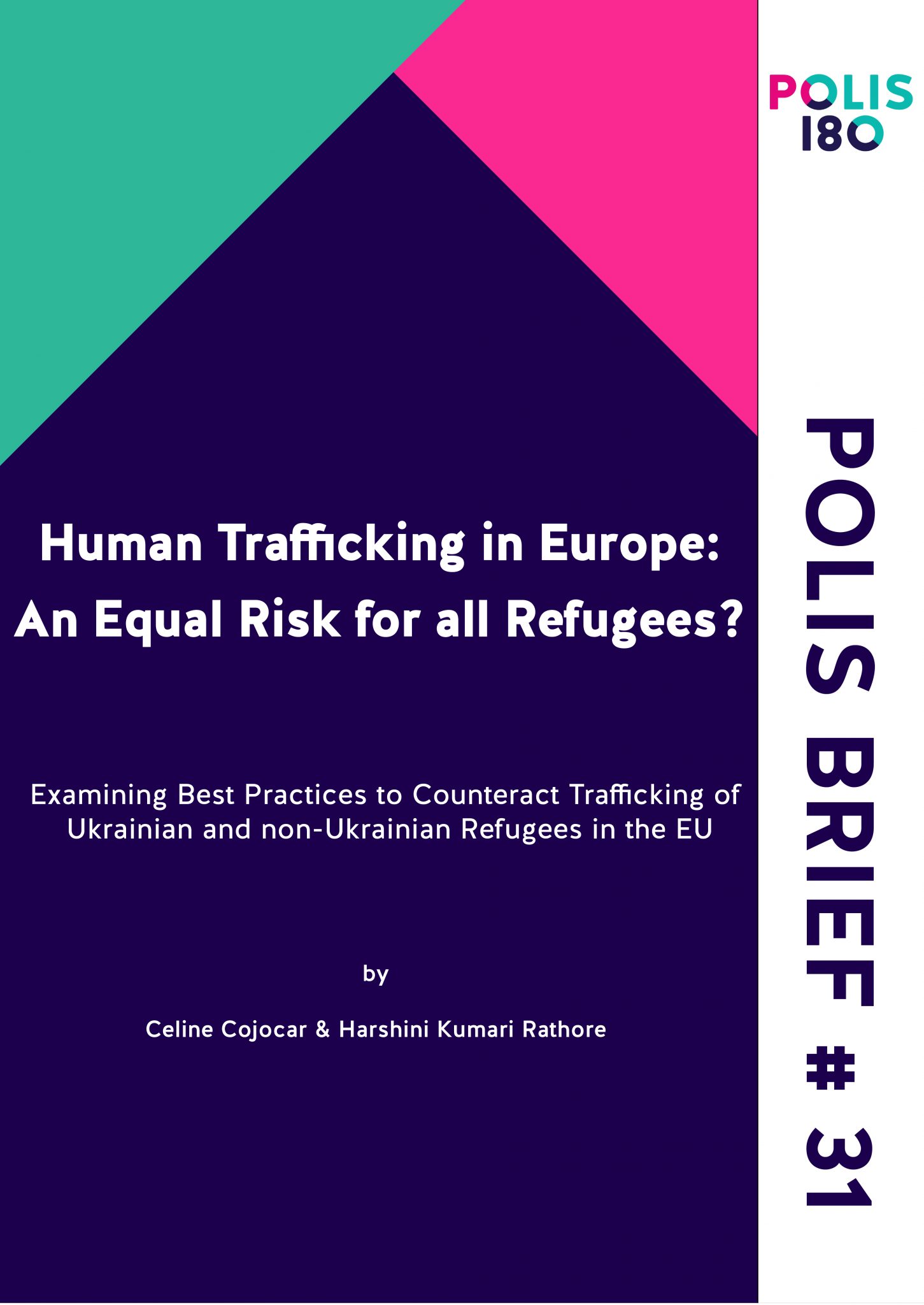 Polis Brief N° 31 - Human Trafficking in Europe: An Equal Risk for all Refugees?